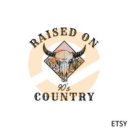 raised on 90s country comfort colors retro cowgirl svg