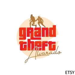 jose alvarado grand theft alvarado svg graphic designs files