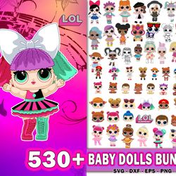 530 file baby dolls bundle svg , mega lol dolls bundle svg eps dxf png , for cricut, digital, file cut, instant download