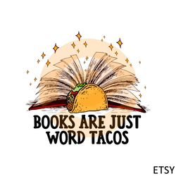 books are just word tacos svg files for cricut sublimation files