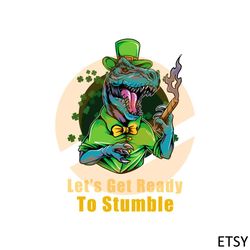 let's get ready to stumble st patrick's day svg cutting files