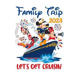 Disney Cruise Family Trip 2023 Mickey and Friends Let's Get Cruising Svg