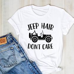 Jeep Hair Don't Care Shirt, Jeep Silhouette Shirt, Jeep Tee, Jeep Shirt