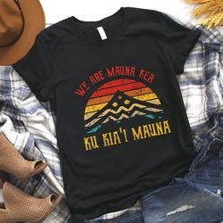 We Are Mauna Kea Ku Kia'i Mauna Shirt,  Beetle Shirt, Vw Bug Tee, Vw Beetle Shirt