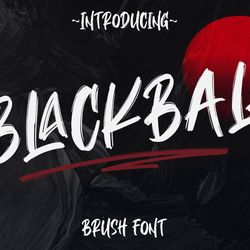 BLACKBALL BRUSH Trending Fonts - Digital Font