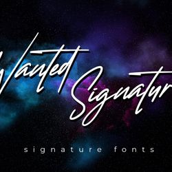 wanted signature trending fonts - digital font