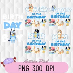 bluey png, bluey for real life pngs, bluey family png, bluey characters png, bluey birthday png, bluey group png