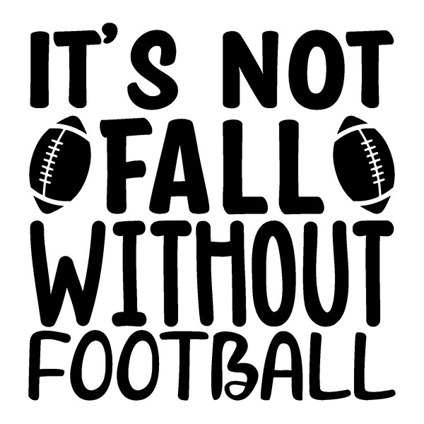 Its-not-fall-without-football-26025309.png
