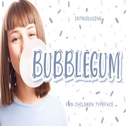 bubblegum fun children trending fonts - digital font