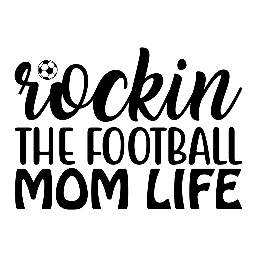 Rockin the football mom life-01.png
