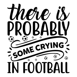 There-is-probably-some-crying-Fall Football Tee/Football T-shirt/Fall and Football shirt/Friday Night Lights/ Football T