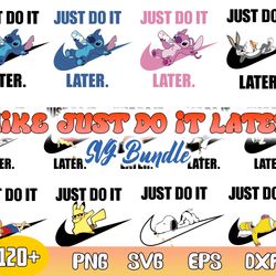 nike just do it later bundle svg, just do it later, lilo and stitch nike, looney tunes nike,the simpsons nike