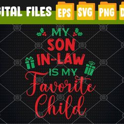 My Son-In-Law Is My Favorite Child From Mother-In-Law Xmas Svg, Eps, Png, Dxf, Digital Download