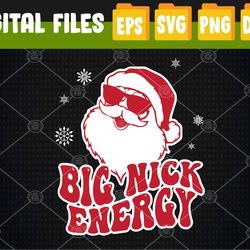Big Nick Energy  Christmas Reindeer Svg, Eps, Png, Dxf, Digital Download