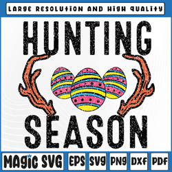 hunting season eggs svg, funny easter svg, egg hunt hunter svg, easter hunting season, easter, sublimation download