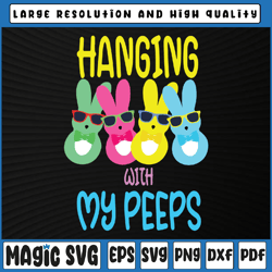 hanging with my peeps svg, bunny easter day svg, easter svg, happy easter svg, easter, sublimation download