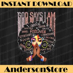 black girl god says i am black melanin history month pride juneteenth, black history, black power, black woman