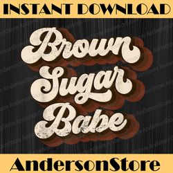 brown sugar babe proud african american black women pride black history, black power, black woman, since 1865 png
