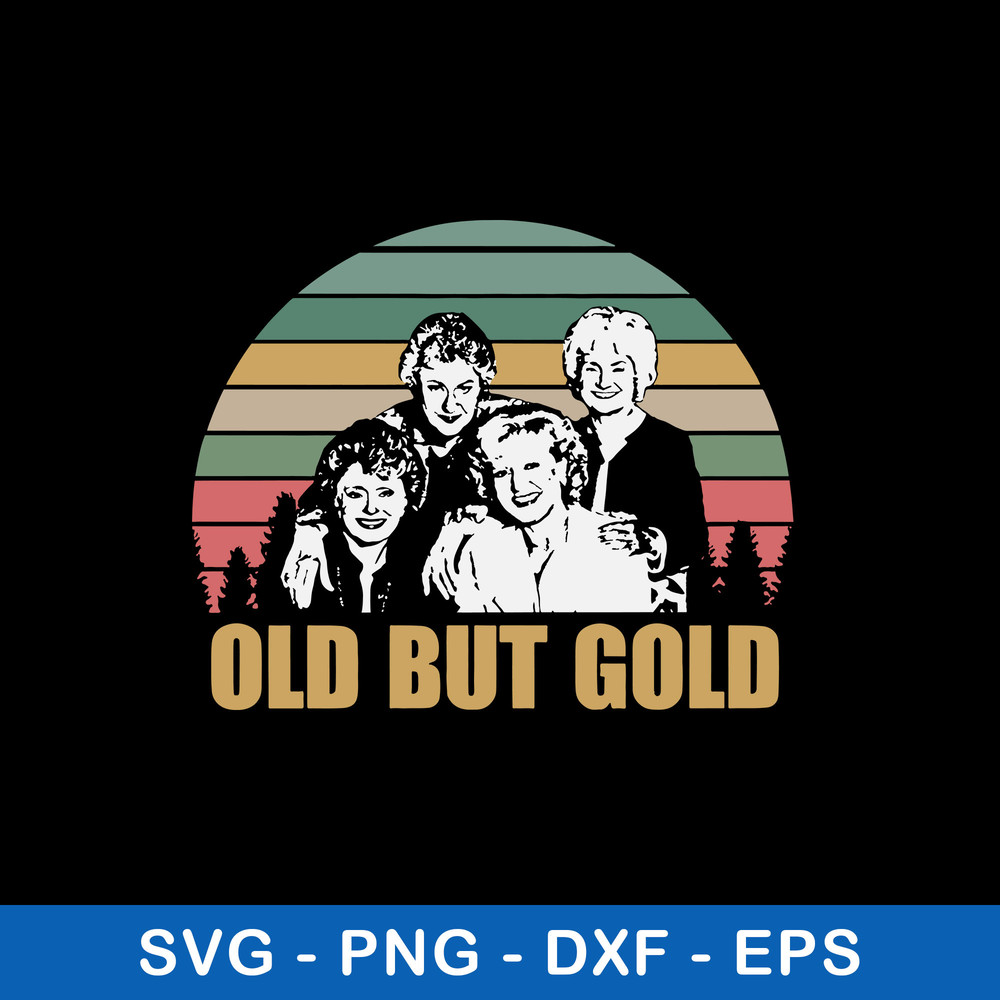 Old But Gold Woman Svg, Png Dxf Eps File.jpeg