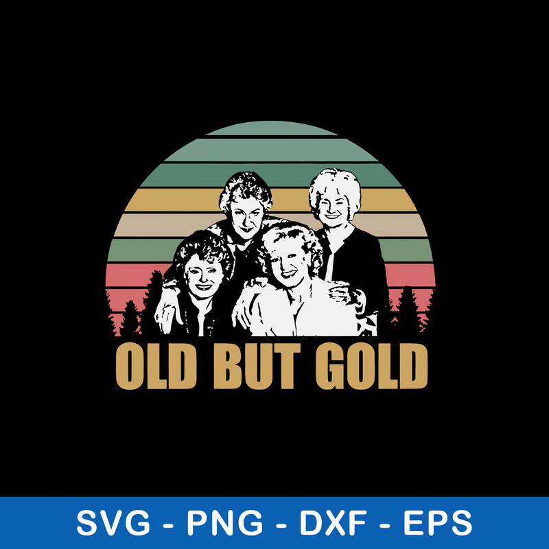 Old But Gold Woman Svg, Png Dxf Eps File.jpeg