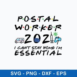 postal worker i can_t stay home i_m essential svg, png dxf eps file