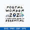 Postal Worker I Can_t Stay Home I_m Essential Svg, Png Dxf Eps File.jpeg