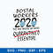 Postal Workers 2020-the One Where We Were Quarantined Essential Svg, Png Dxf Eps File.jpeg