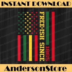 free-ish since 1865 juneteenth black history flag african black history, black power, black woman, since 1865 png