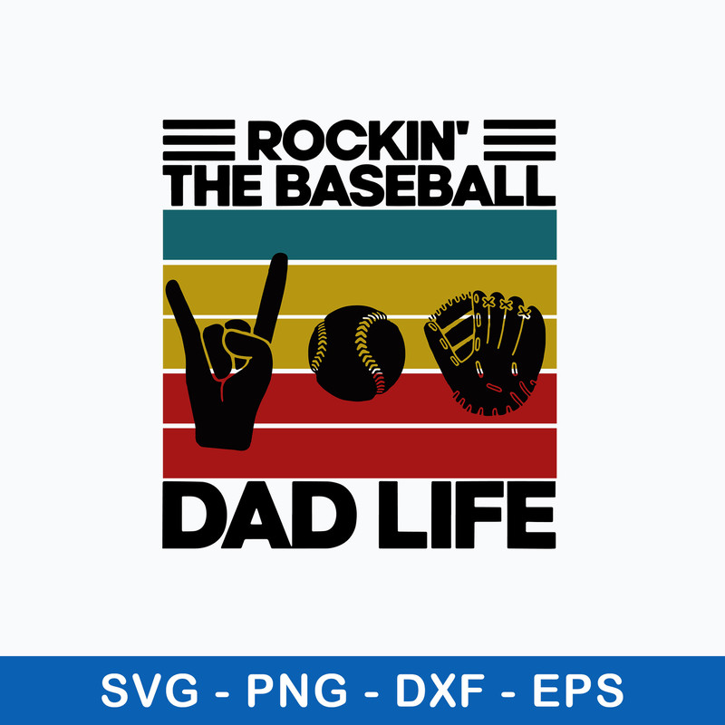 Rockin The Baseball Dad Life Svg, Dad Svg, Png Dxf Eps File.jpeg