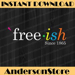 black history juneteenth freedom emancipation free-ish black history, black power, black woman, since 1865 png