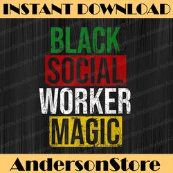 black social worker magic black history month empowerment black history, black power, black woman, since 1865 png