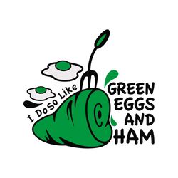 Green Eggs And Ham Svg I Do So Like Svg Graphic Designs Files