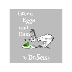 Sam I Am Green Eggs And Ham By Dr Seuss Svg Cutting Files