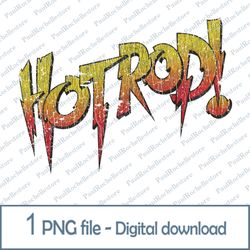 Playful Hot Rod Png vintage Legend 1984 Hot Rod Legend 1984 Png  Digital File Vintage