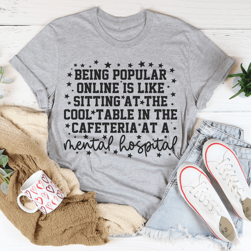 Being Popular Online Tee