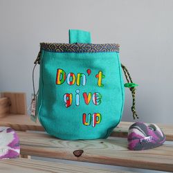 Chalk bag Motivation Don't give up for rock climbing