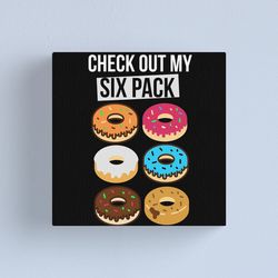 sublimation print png check out my six pack donuts
