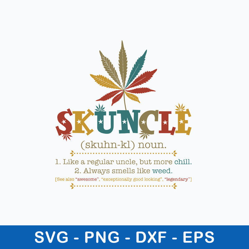 Skuncle Svg, Marijuana Weed Cannbis Stoner Svg, Png Dxf Eps File.jpeg