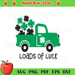 Kids St Patricks Day Svg, St Patricks Truck Svg, Loads of Luck Svg, St Patrick Svg