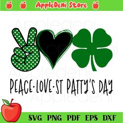 peace love st patrick day svg, clover svg, happy patrick day svg, peace svg, love svg