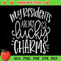 my residents are my lucky charms svg, st patricks day svg, st