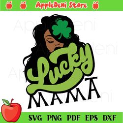 lucky mama st patricks day svg, woman svg, irish svg, clovers svg, afro svg