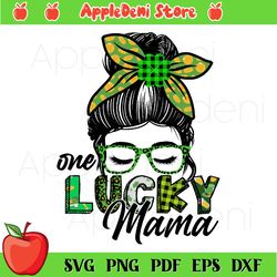 one lucky mama svg, happy st patrick day svg, shamrock svg
