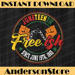 free-ish since 1865 juneteenth african american history black history, black power, black woman, since 1865 png