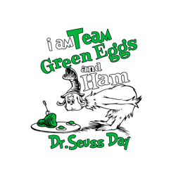 Dr Seuss Day Team Green Eggs and Ham SVG Cutting Files