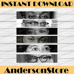 black history month civil rights activists eyes black history, black power, black woman, since 1865 png sublimation