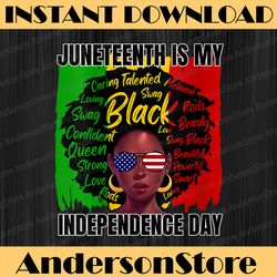 juneteenth is my independence day afro black history flag blm, freedom, black woman, since 1865 png sublimation
