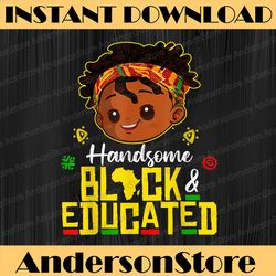 handsome black educated strong african black history boys blm, freedom, black woman, since 1865 png sublimation