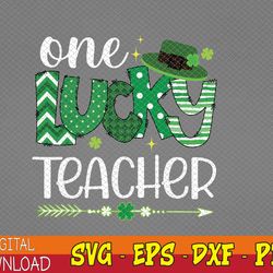 one lucky teacher happy st patricks day cute green shamrock svg, eps, png, dxf, digital download