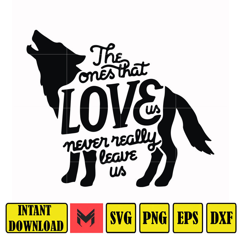 HRPT0005-The ones that love us never really leave us svg, png, dxf, eps file HRPT0005.jpg